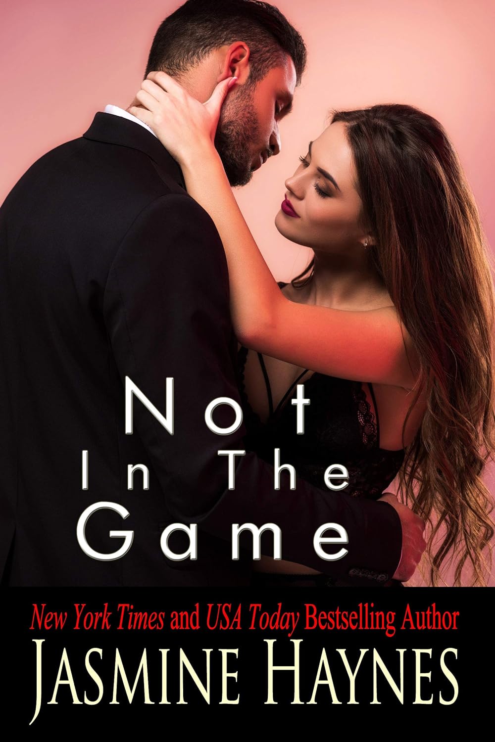 Not in the Game -- Jasmine Haynes